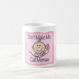 Taza De Café Divertido no me haga la llamada Memaw