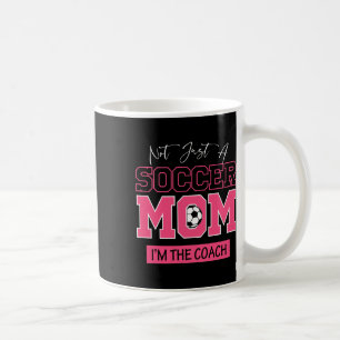 Taza De Café Divertido No Solo Soy Una Mamá De Fútbol Soy La En