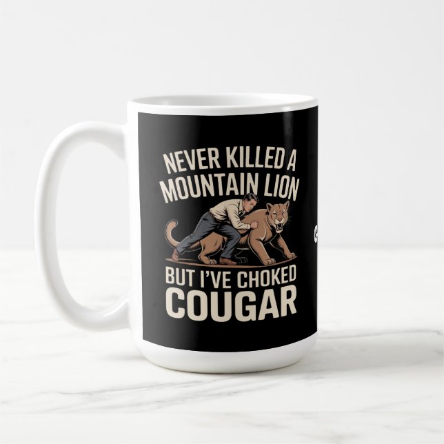 Taza De Café Divertido nunca mató a un león de montaña pero asf (Izquierda)