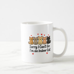 Taza De Café Divertido perdón por no poder irme, soy un gato en