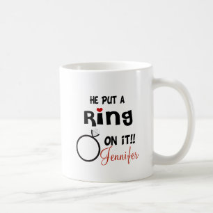 Taza De Café Divertido Personalizado Él Puso Un Anillo En Esto