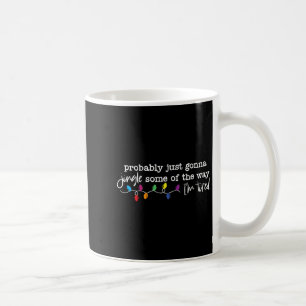 Taza De Café Divertido Probablemente Solo Voy A Tintinear Un Po