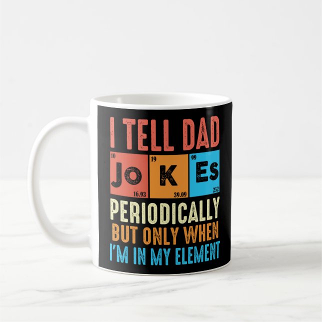 Taza De Café Divertido Que Le Digo A Papá Chistes Periódicament (Izquierda)