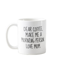 Divertido 'Querido Café. Hazme una persona mañaner