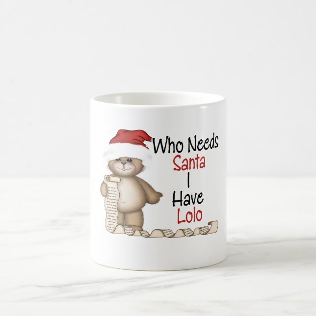 Taza De Café Divertido quién necesita a Santa Lolo (Centro)