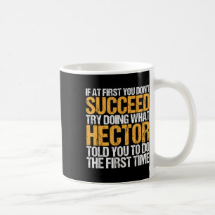 Taza De Café Divertido Si Al Principio No Tienes Éxito Intenta 