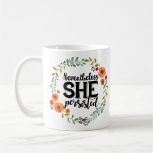 Taza De Café Divertido sin embargo ella persistió meme lindo
