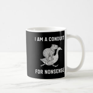 Taza De Café Divertido Soy Un Conducto Para El Disparate Capyba