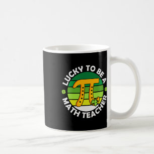 Taza De Café Divertido Suerte De Ser Maestra Saint Patricks Pi