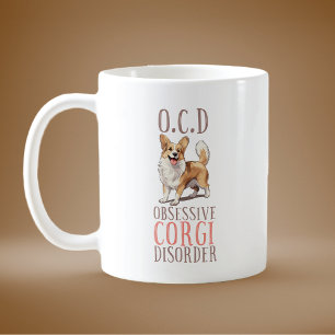 Taza De Café Divertido trastorno obsesivo de corgi