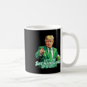 Taza De Café Divertido Trump Deja Que Los Shenanigans Empiecen
