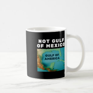 Taza De Café Divertido Trump Golfo de América No Golfo de Méxic
