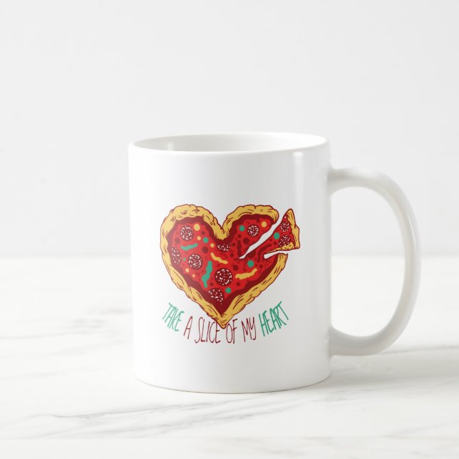 Taza De Café Divertido Valentine PIZZA Toma Parte De Mi Corazón (Derecha)