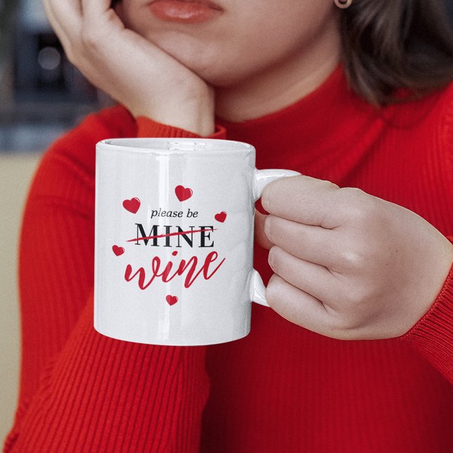 Taza De Café Divertido Valentine Por Favor Sea Wine (Subido por el creador)