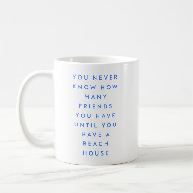 Taza De Café Divertidos amigos de Beach House dicen (Izquierda)