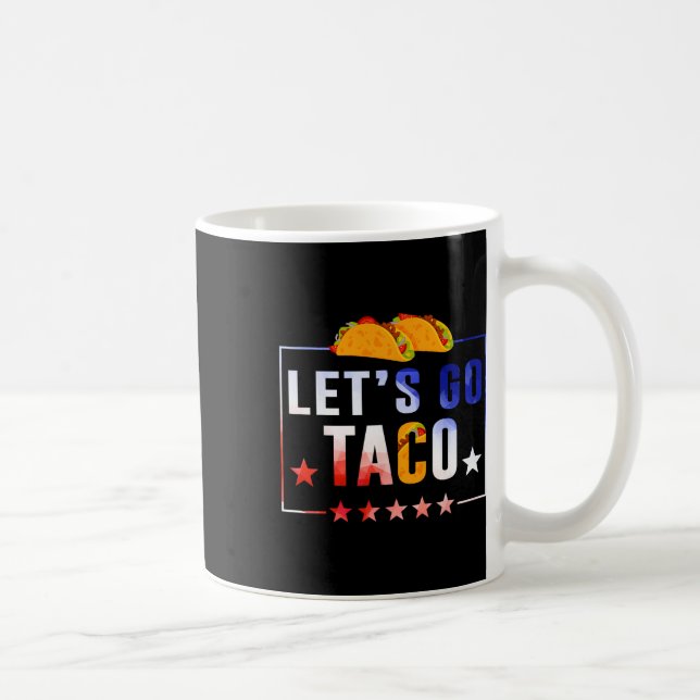 Taza De Café Divertidos vamos a ir a Taco, siempre se patea (Derecha)