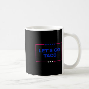 Taza De Café Divertidos vamos a Taco 18