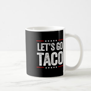 Taza De Café Divertidos vamos a Taco 22