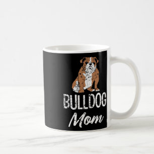 Taza De Café Diviértete diciendo mamá de Bulldog mujeres 