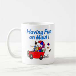 Taza De Café Diviértete en Maui!