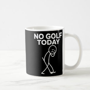 Taza De Café Diviértete No Golf Hoy Divertido Triste Stickman G