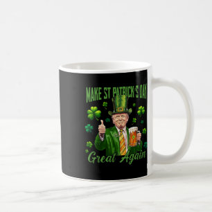 Taza De Café Diviértete Trump Haz que el Día de San Patricio se