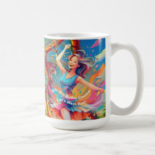 Taza De Café Divirtámonos, La Vida es una Montaña Rusa