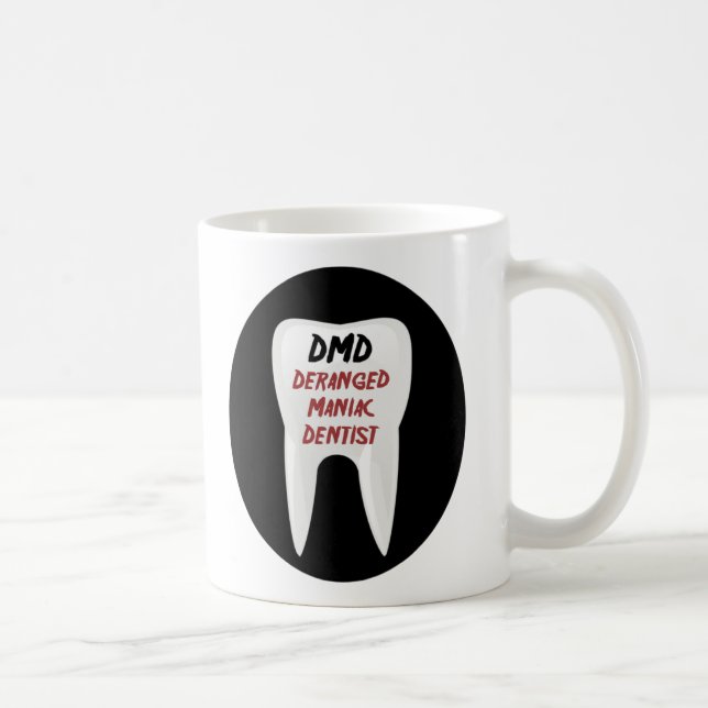 Taza De Café DMD:Mug. dentista maniaco desquiciado (Derecha)