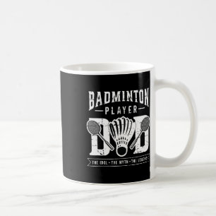 Taza De Café Dminton Player Dad The Shuttle Player Dminton Play