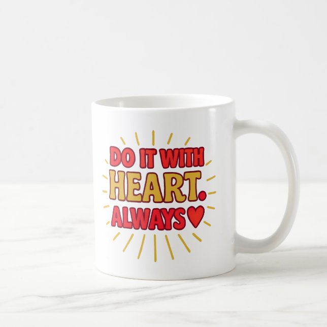 Taza De Café Do It With Heart. Always - Mug (Derecha)