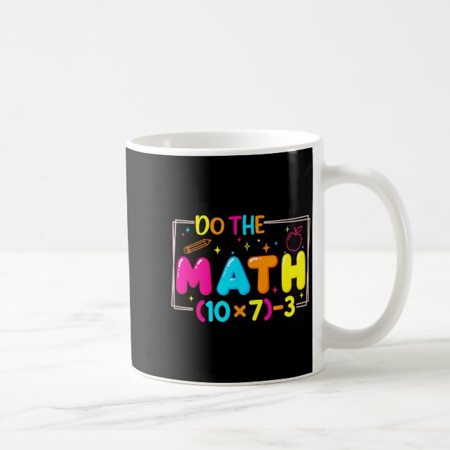 Taza De Café Do The Math 67 Teacher Meme Funny  (Derecha)