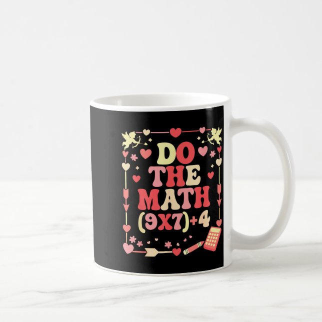 Taza De Café Do The Math Equation Valentine's Day Math Teacher  (Derecha)