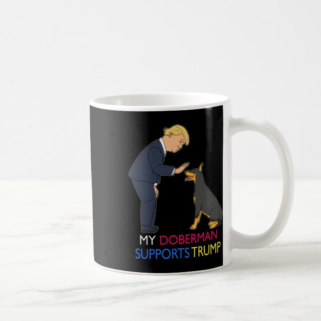 Taza De Café Doberman apoya el regalo de Trump Doberman Pinsche (Derecha)