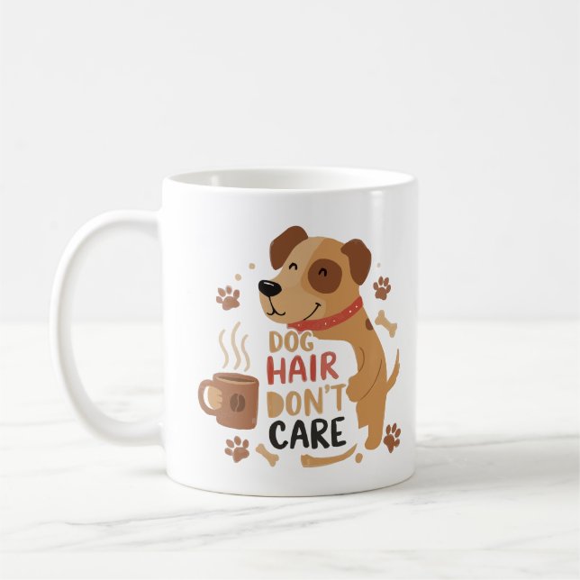Taza De Café Dog Hair Don’t Care – Funny Dog Lover Coffee Mug (Izquierda)