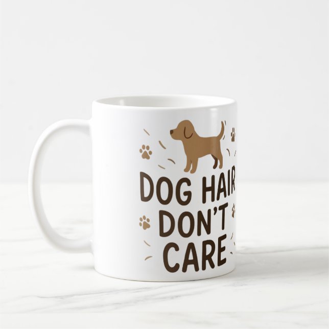 Taza De Café Dog Hair Don’t Care Funny Dog Lover Mug (Izquierda)