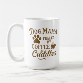 Taza De Café Dog Mama Mug – Fueled by Coffee & Cuddles – Brown