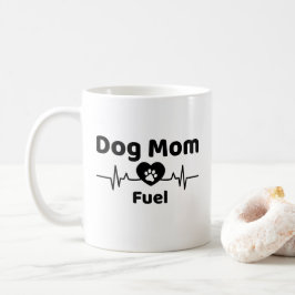 Taza De Café Dog Mom Fuel Mug
