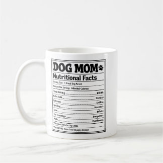 Taza De Café Dog Mom Nutritional Facts Funny Puppy Parent