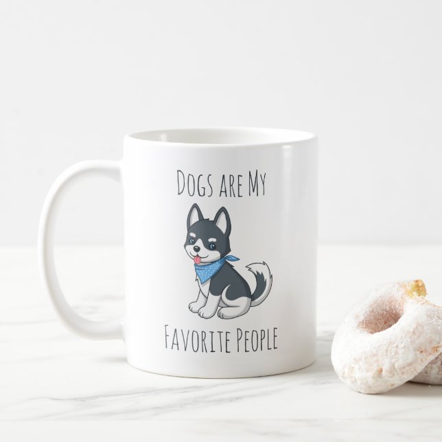 Taza De Café Dogs are me Favorite People Husky Puppy Dog (Con donut)