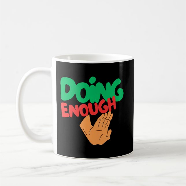 Taza De Café Doing Enough Self Worth Quote Coffee (Izquierda)