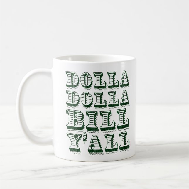 Taza De Café Dólares del dinero del efectivo de Dolla Dolla (Izquierda)