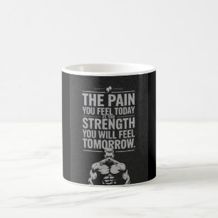 Taza De Café Dolor hoy, fuerza mañana