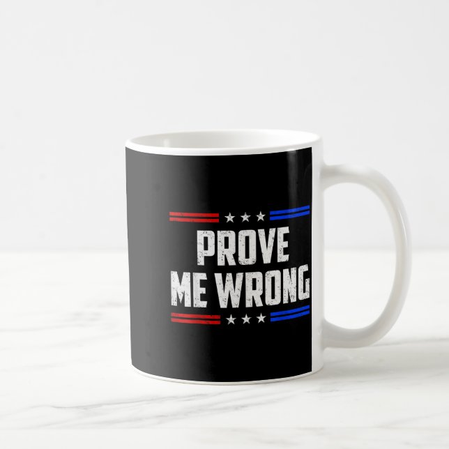 Taza De Café Dom Prove Me Wrong Funny Jokes Men Women Boys Girl (Derecha)