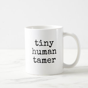 Taza De Café Domador de Humano Pequeño Regalo Divertido para Ma