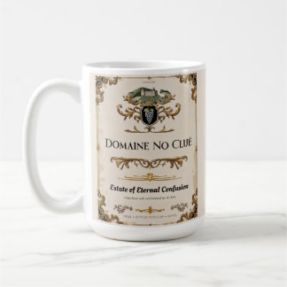 Taza De Café Domaine No Clué - Parodia de etiqueta de vino Mug