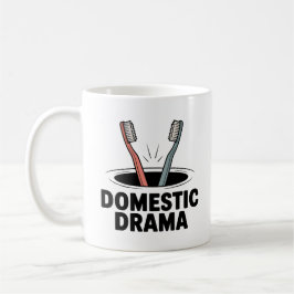 Taza De Café Domestic Drama | Relationship Chaos with Humor