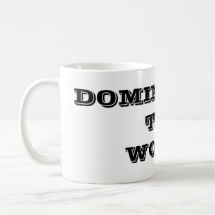 Taza de café Dominando el Mundo