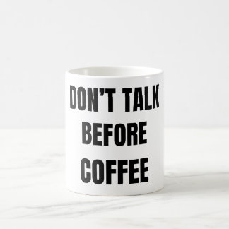 Taza De Café Don’t Talk Before Coffee Funny Mug