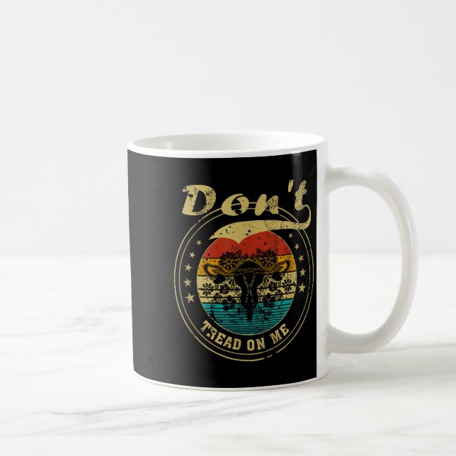 Taza De Café Don’t Tread On Me Uterus  (Derecha)