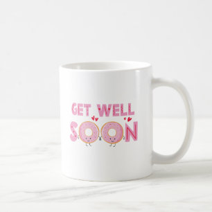 Taza De Café Dona Cute Recupérate Pronto